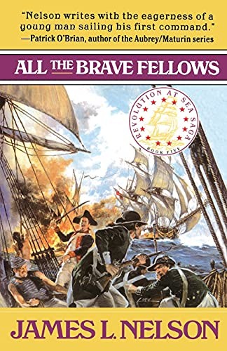 All the Brave Fellows (Revolution a..., Nelson, James L