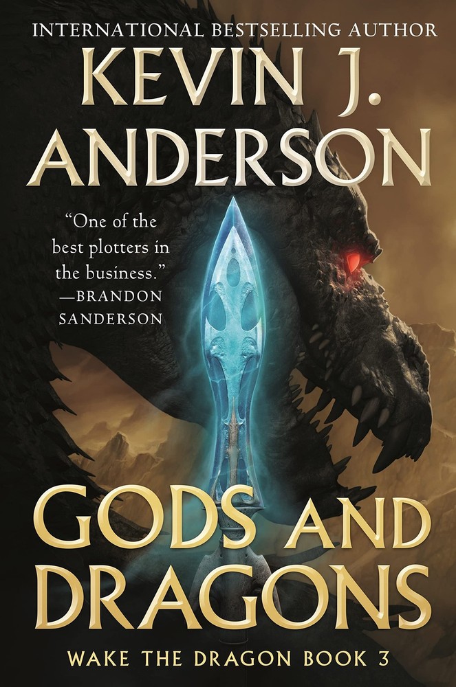 Gods and Dragons (Wake the Dragon, 3) by Kevin J Anderson