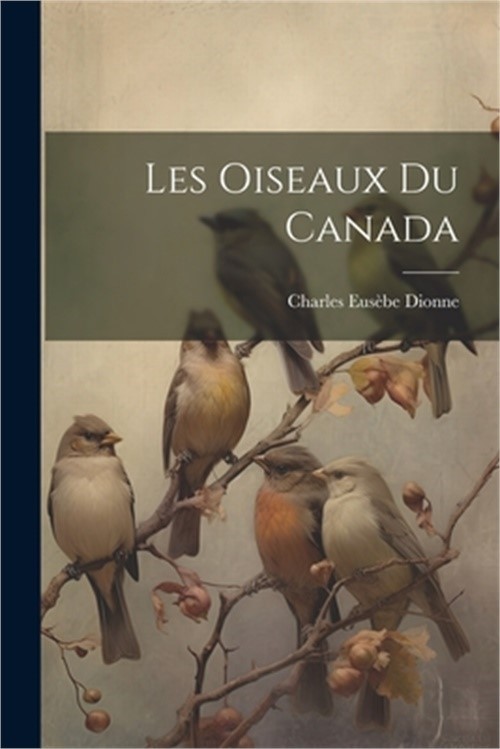 Les oiseaux du Canada (Paperback or Softback)