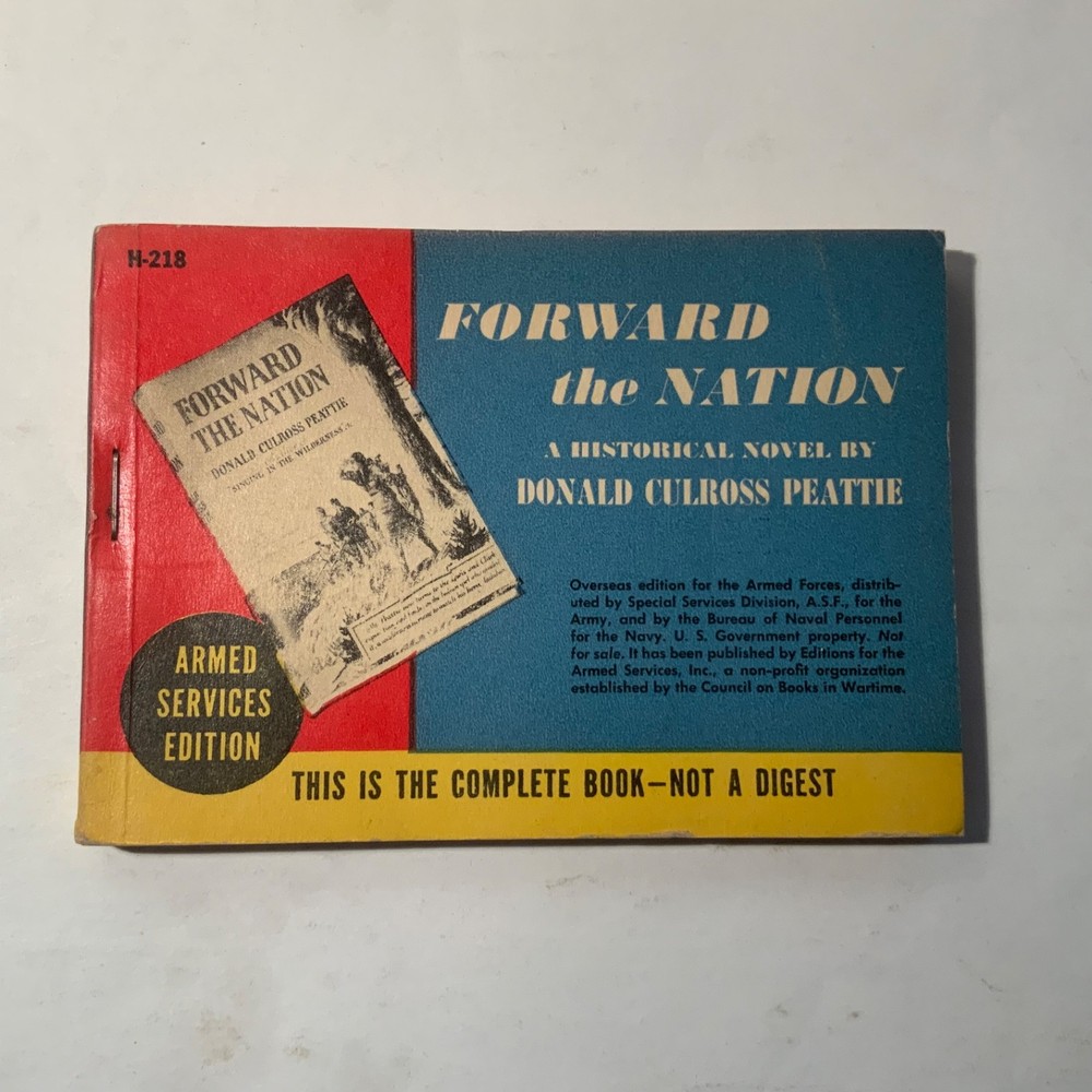 Forward The Nation by Donald Culross Peattie 1944 Armed Services Edition H-218