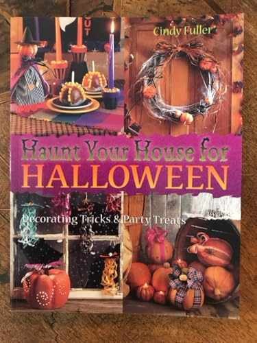 Haunt Your House For Halloween: - Paperback, by Fuller Cindy - Very Good