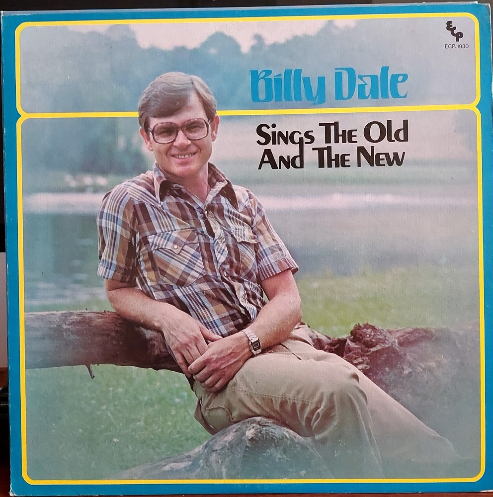Billy Dale Sings The Old And The New Gospel Music LP RECORD ALBUM