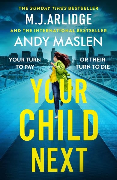 Your Child Next, Paperback by Arlidge, M. J., Like New Used, Free shipping in...
