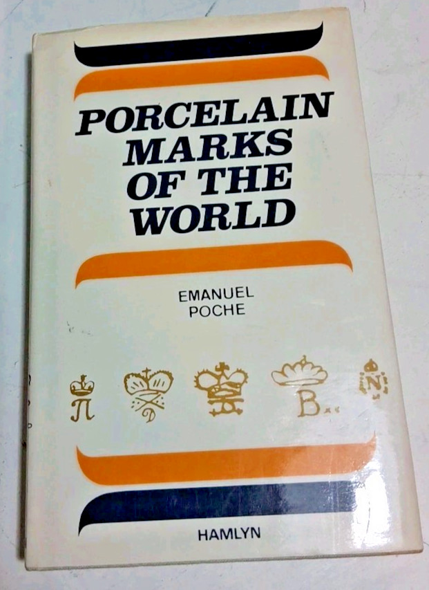 PORCELAIN MARKS OF THE WORLD.  Emanuel Poche 1977.  Hard Cover w/Dust Jacket