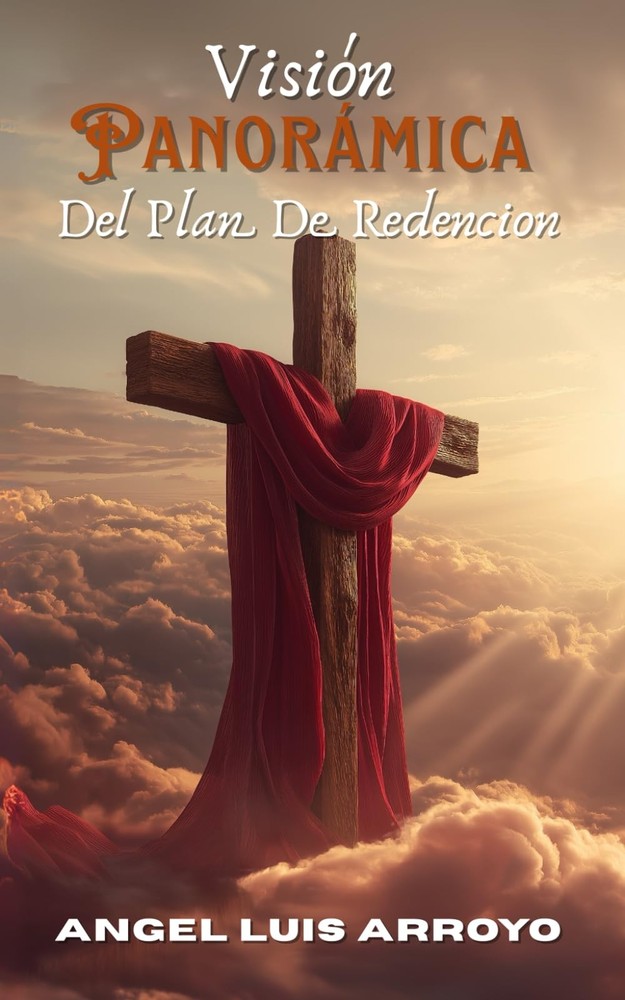 Visión Panorámica del Plan de Redención (Spanish Edition)