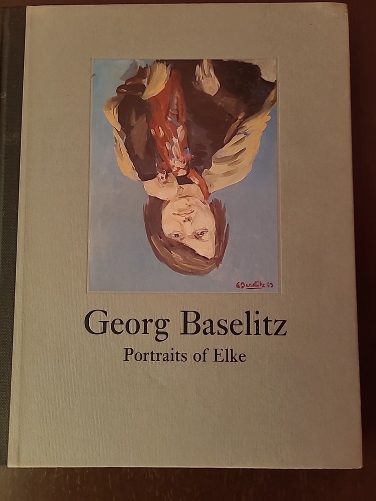 Portraits Of Elke Georg Baselitz