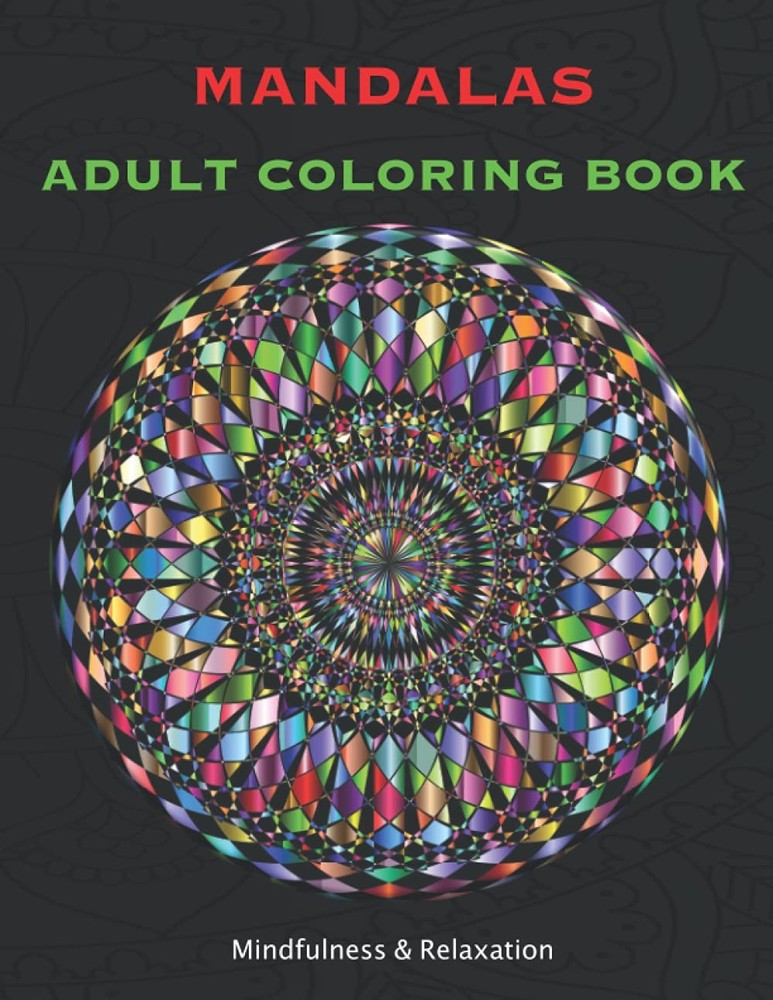 MANDALAS ADULT COLORING BOOK Mindfulness & Relaxation: Mandala Relaxing...
