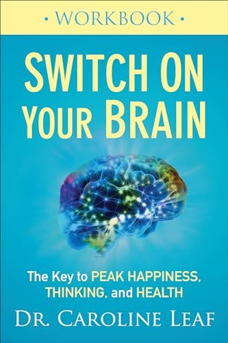 Switch On Your Brain Workbook: The ..., Leaf, Dr Caroli