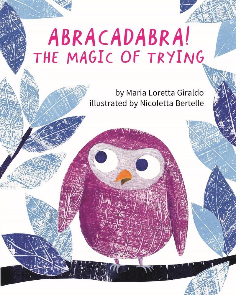 Abracadabra!: The Magic of Trying by Maria Loretta Giraldo (English) Hardcover B-image