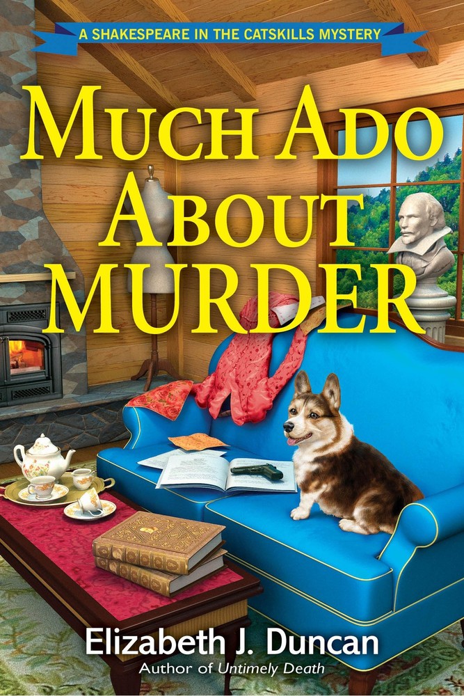 Much Ado About Murder: A Shakespeare in the Catskills Mystery by Duncan