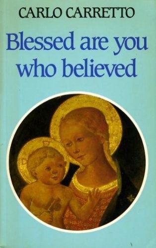 Blessed are You Who Believed by Carretto, Carlo Paperback Book The Fast FreeFREE US DELIVERY | ISBN: 0860121291 | Quality Books