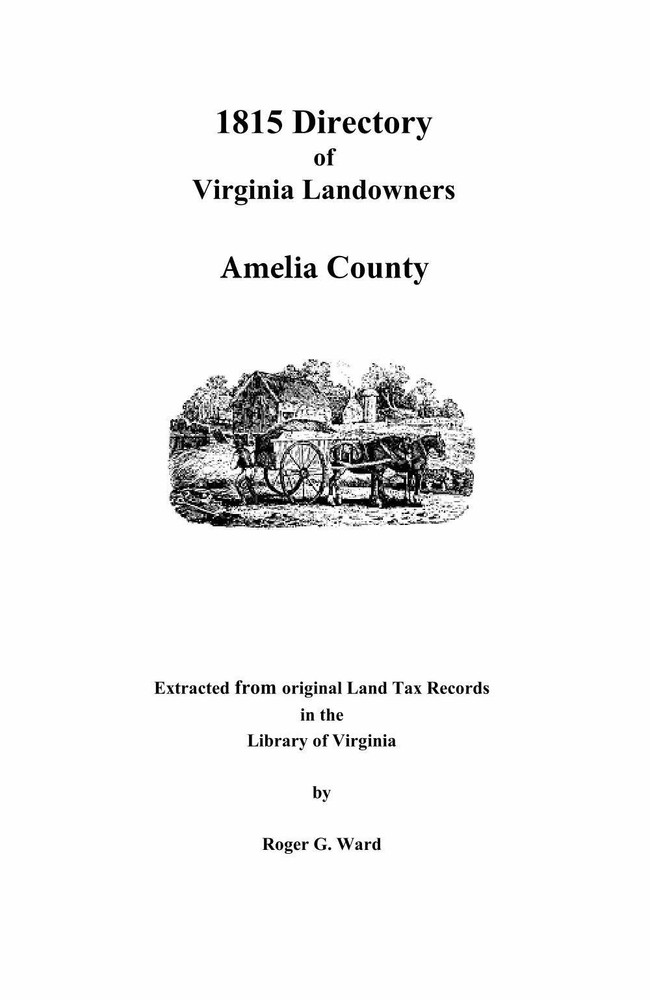 1815 Directory of Virginia Landowners: Amelia County, Virginia GENEALOGY