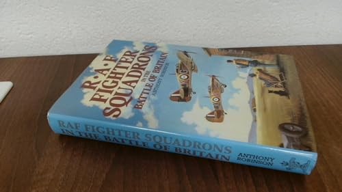 RAF Fighter Squadrons in the Battle of Britain by Robinson, Anthony 1860199070FREE US DELIVERY | ISBN: 1860199070 | Quality Books