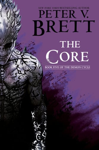 The Core: Book Five of the Demon Cycle by Peter V Brett: Used