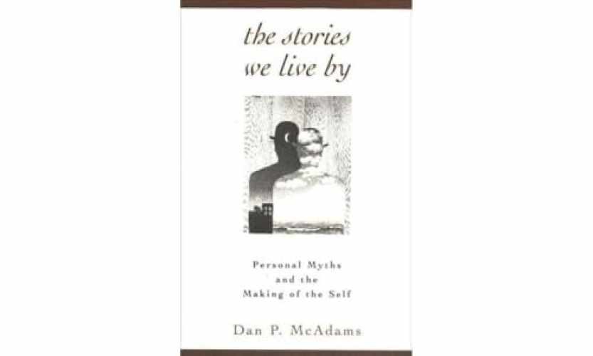 The Stories We Live By: Personal - Paperback, by Dan P. MacAdams - Very Good