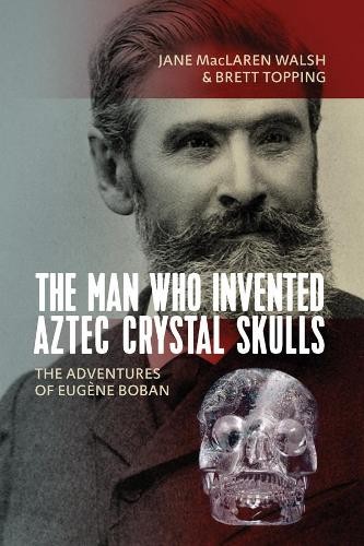 Jane MacLaren Walsh Brett Top The Man Who Invented Aztec Crystal Sk (Paperback)Another great item from Rarewaves USA | Free delivery!