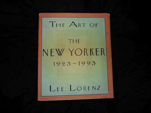 The Art of the New Yorker - Paperback By Lorenz, Lee - GOOD