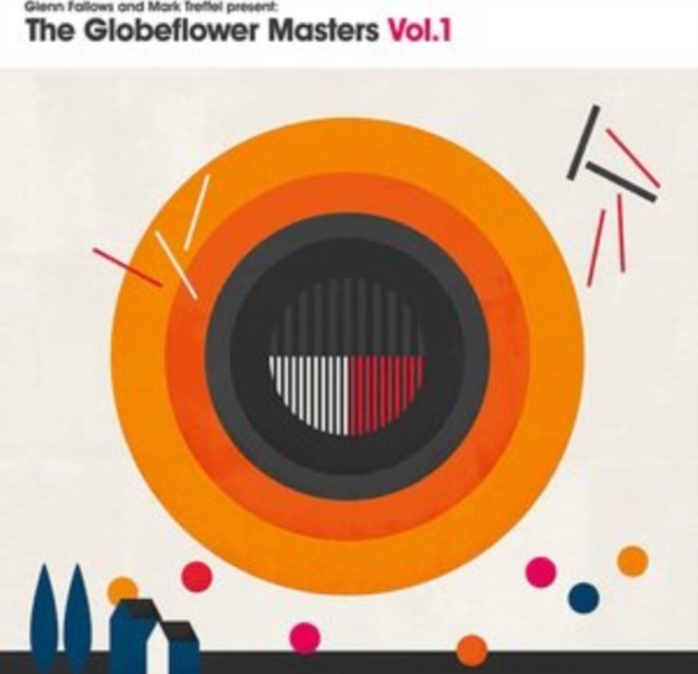 Glenn & Mark Treffel Fallows - Globeflower Masters: Vol.1 [New LP Vinyl]