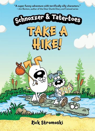 Schnozzer & Tatertoes : Take a Hike!, Paperback by Stromoski, Rick, Like New ...