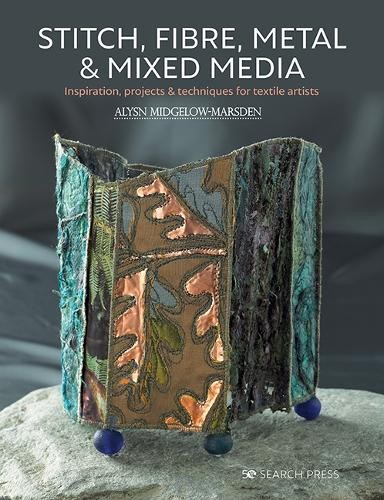 Alysn Midgelow-Marsden Stitch, Fibre, Metal & Mixed Media (Paperback)Another great item from Rarewaves USA | Free delivery!