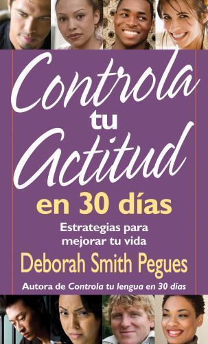 Controla tu actitud en 30 dias (Spanish Edition) by Pegues, Deborah, Acceptable
