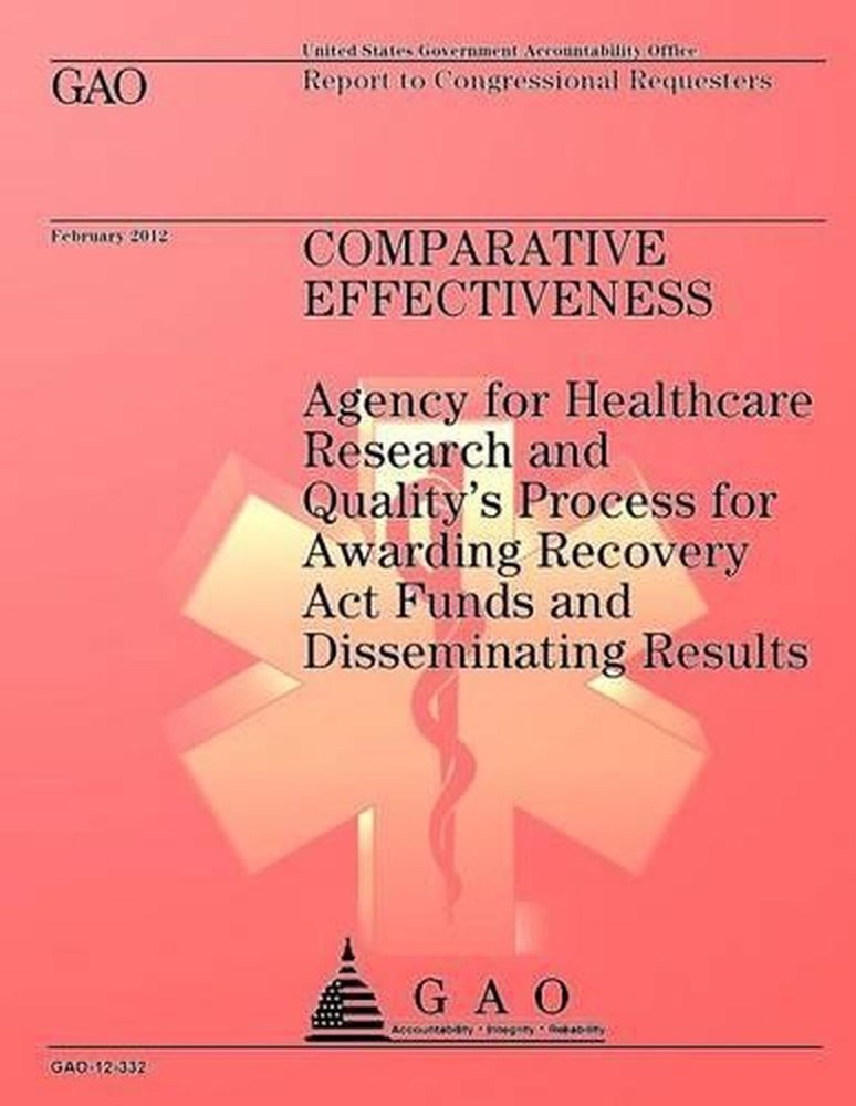 Comparative Effectiveness: Agency for Healthcare Research and Quality's Process