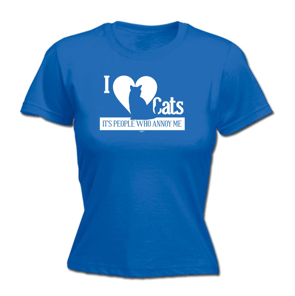 Love Cats Its People Who Annoy Me - Womens T Shirt Funny T-Shirt Gift Novelty