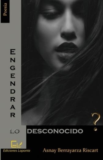 Engendrar Lo Desconocido