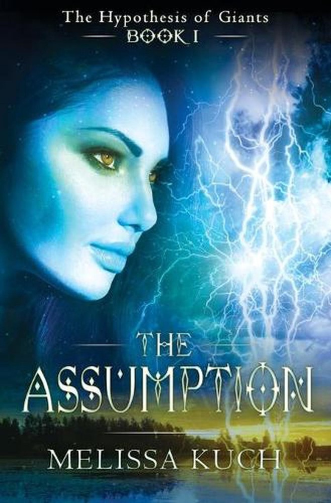 The Hypothesis of Giants- Book One: The Assumption by Melissa Kuch (English) Pap