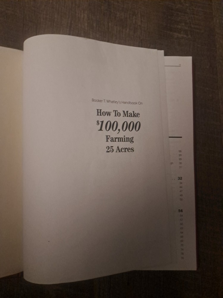 Booker T. Whatley's Handbook on How to Make $100,000 Farming 25 Acres