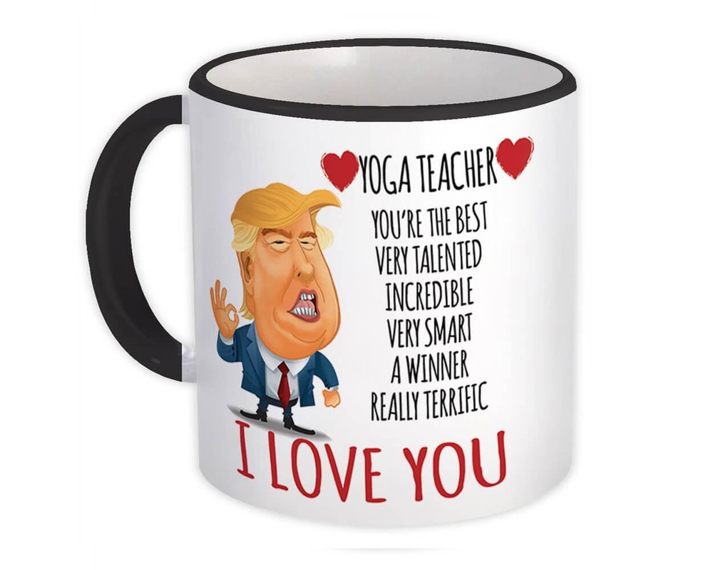 Gift Mug : YOGA TEACHER Funny Trump Love Birthday Christmas