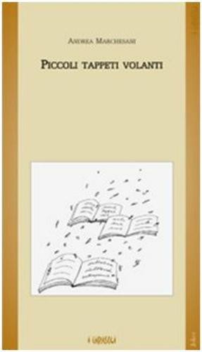 Andrea Marchesani Piccoli tappeti volanti (Paperback)Another great item from Rarewaves USA | Free delivery!