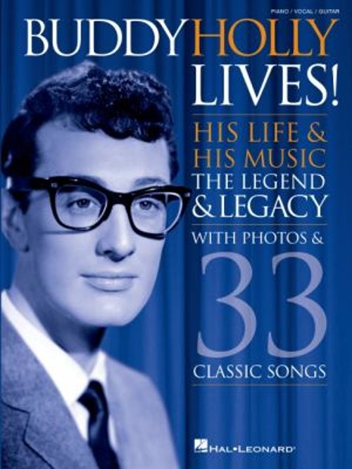 Buddy Holly Lives! : His Life and His Music - with Photos and 33