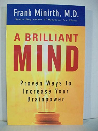 A Brilliant Mind: Proven Ways to Inc..., Minirth, Frank