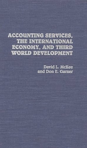 Accounting Services, the International Economy, and Third World Development: New