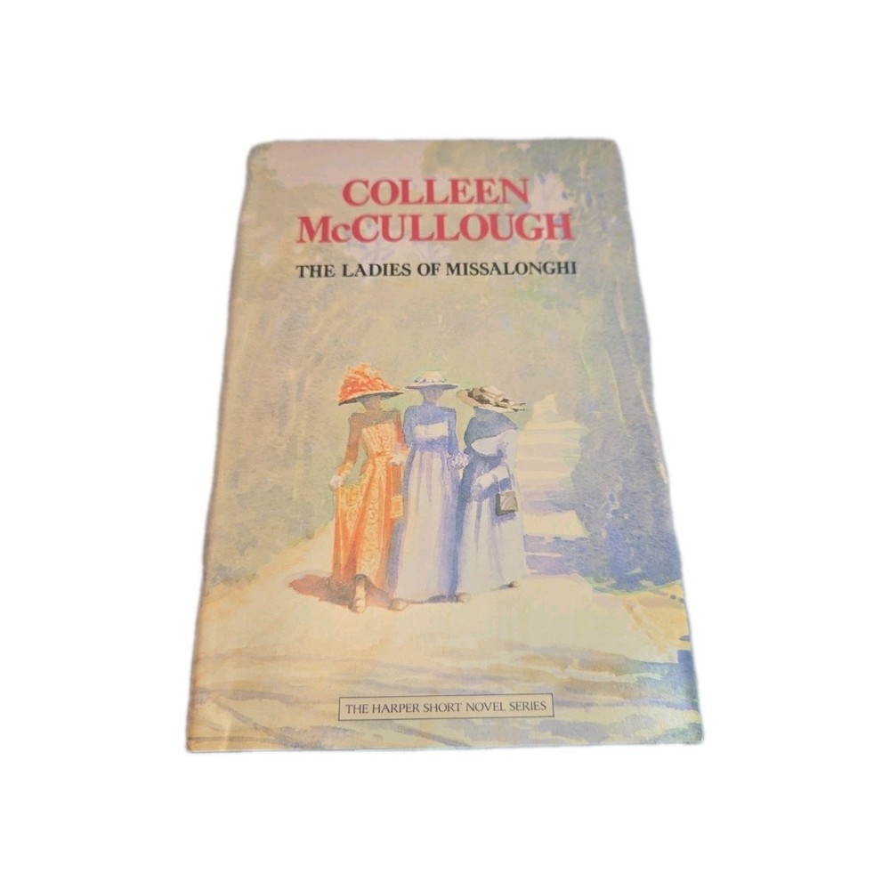 The Ladies of Missalonghi, by Colleen McCullough, 1987 Book Club Edition