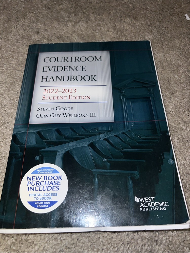 Courtroom Evidence Handbook, 2022-2023 Student Edition by Steven Jeffrey Goode