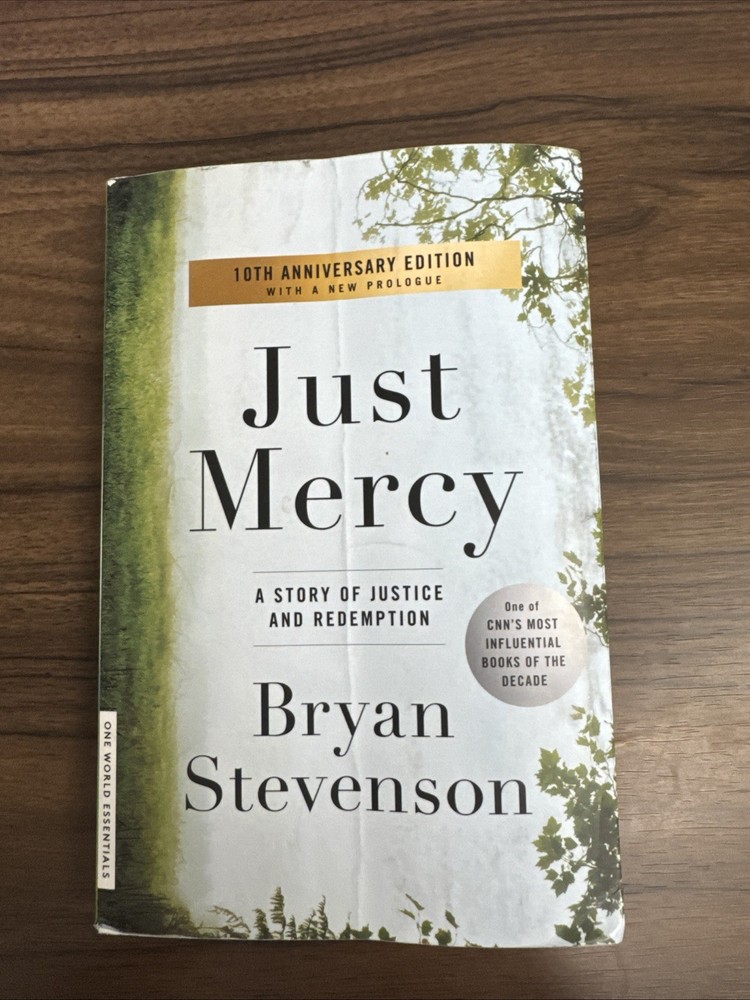 Just Mercy : A Story of Justice and Redemption by Bryan Stevenson
