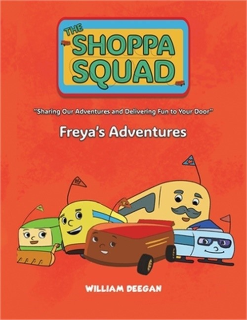 The Shoppa Squad - Freya's Adventures (Paperback or Softback)