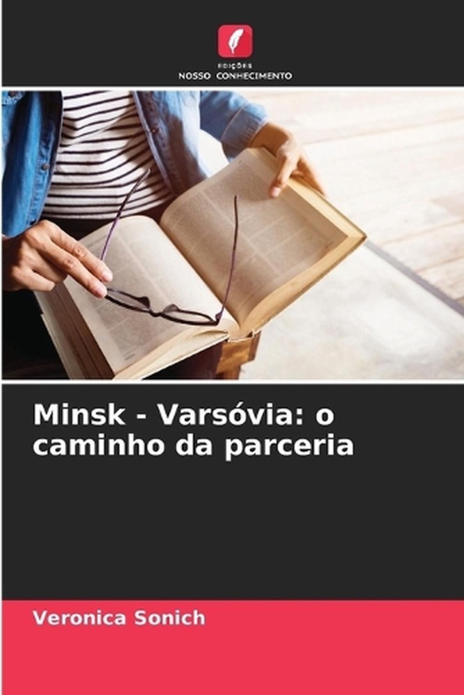 Minsk - Varsvia: o caminho da parceria by Veronica Sonich (Portuguese) Paperback