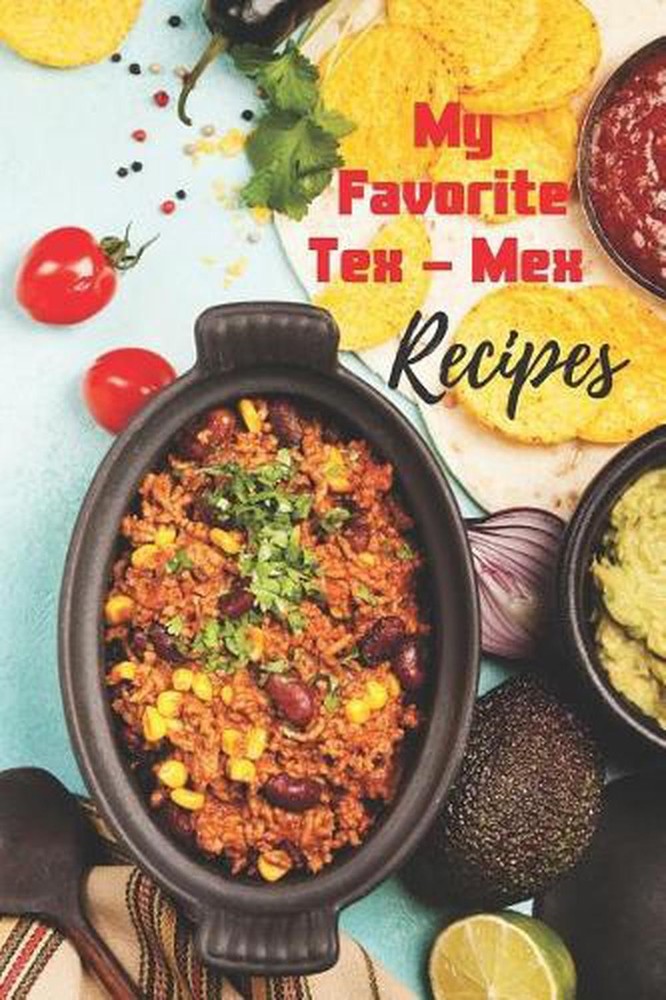 My Favorite Tex-Mex Recipes by White Dog Gifts Books (English) Paperback Book
