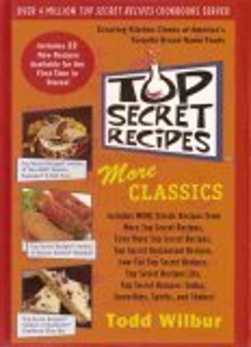 Top Secret Recipes: More Classics Todd WilburFree US Delivery | ISBN:0452287243