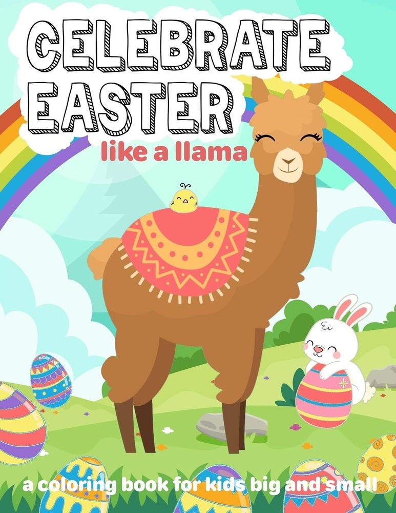 Celebrate Easter: like a llama: a coloring book for kids big and small