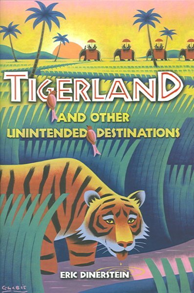 Explore Tigerland and More in Eric Dinerstein's Hardcover Adventure
