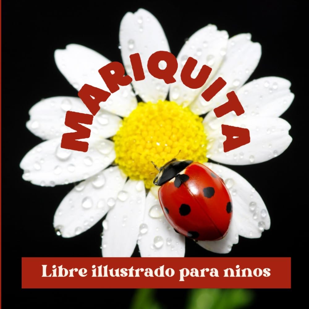 Mariquita: Libre illustrado para ninos (Spanish Edition)