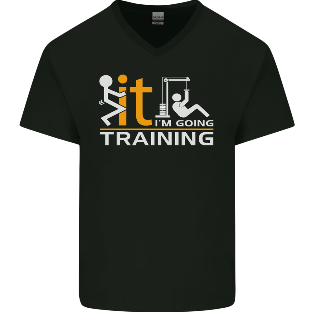 Fook It Im Going Training Top Weightlifting Mens V-Neck Cotton T-Shirt