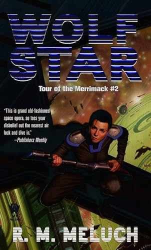 Wolf Star: Tour of the Merrimack #2 - Paperback, by Meluch R. M. - Very Good