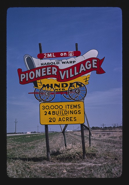 Minden Nebraska Harold Warp Pioneer Village Sign 1980 24 Buildings 20 Acres