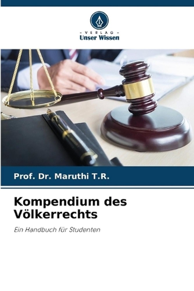 Kompendium des Vlkerrechts by Dr Prof Maruthi T.R. (German) Paperback Book