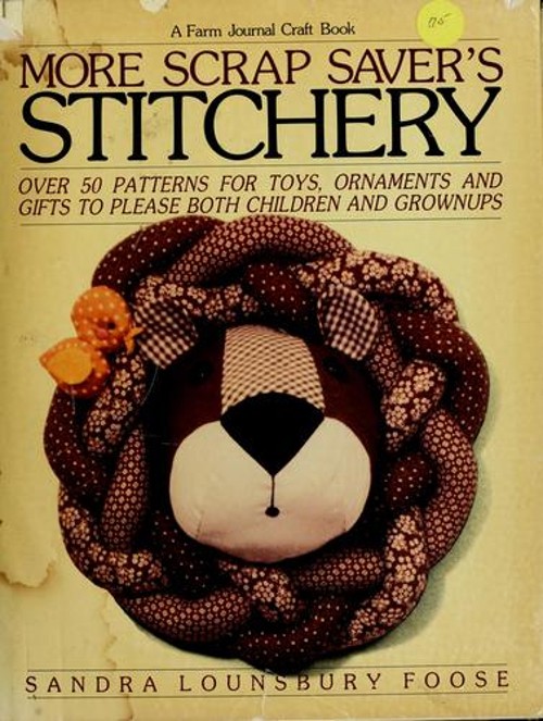 More Scrap Savers Stitchery Hardcover Sandra Lounsbury FooseFree US Delivery | ISBN:0385175264